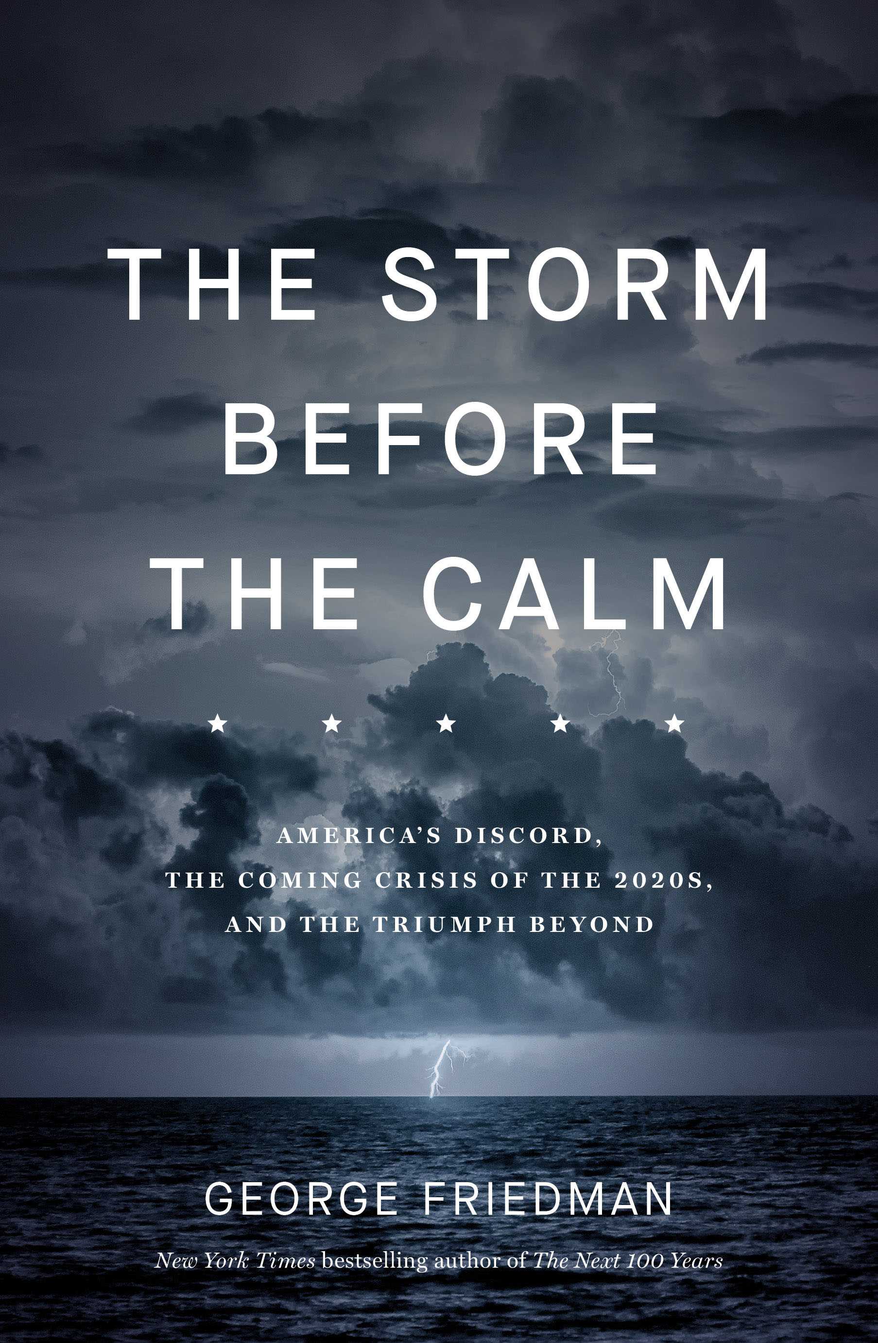 The Storm Before the Calm by George Friedman | Black Inc.